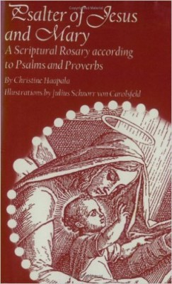 psalter of Jesus and Mary scriptural Rosary