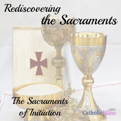 rediscovering the sacraments - initiation