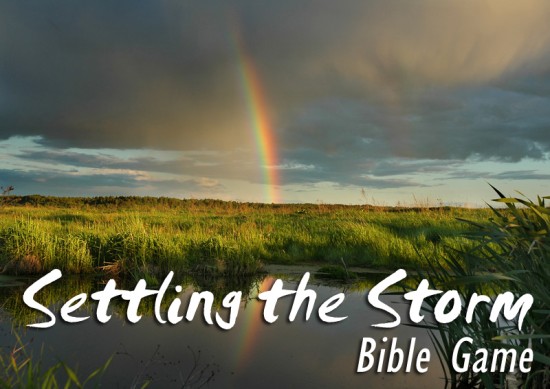 “Settling the Storm” Bible Game 