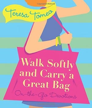 walk softly carry great bag
