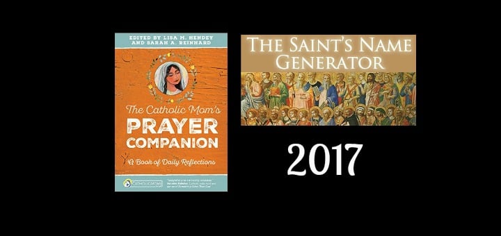 "Walk with a Saint in 2017" by Sherry Antonetti (CatholicMom.com)