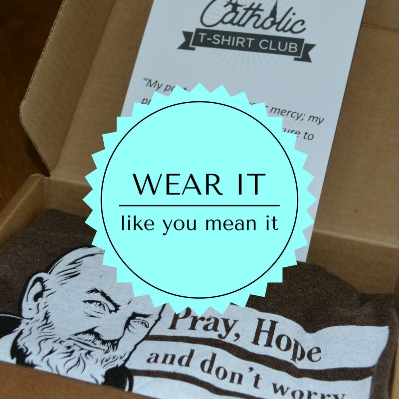 "Wear it like you mean it: a Catholic T-Shirt Club review" by Barb Szyszkiewicz (CatholicMom.com)