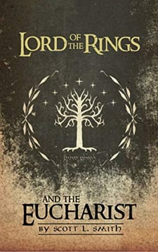 LOTR and the Eucharist