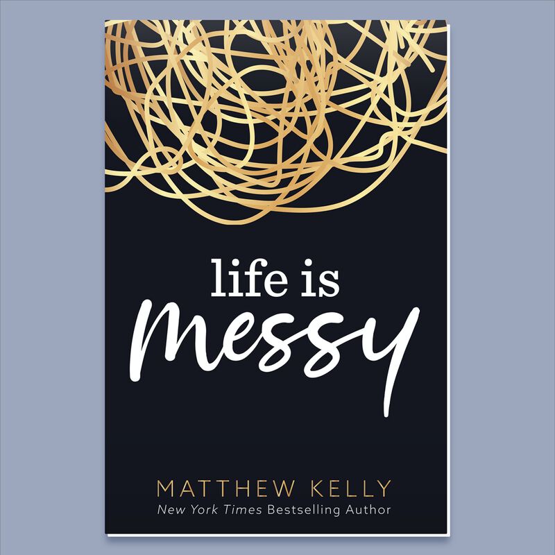 Life-Is-Messy