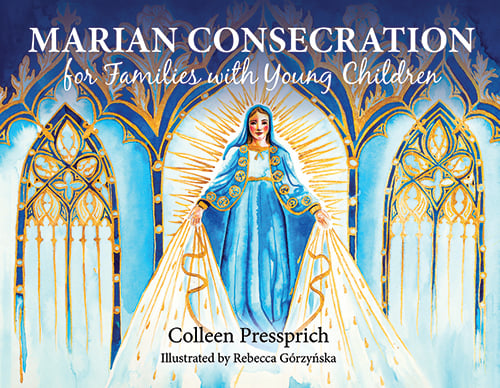 Marian Consecration for Families with Young Children
