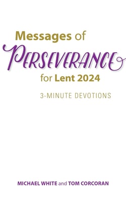 Messages of Perseverance for Lent 2024