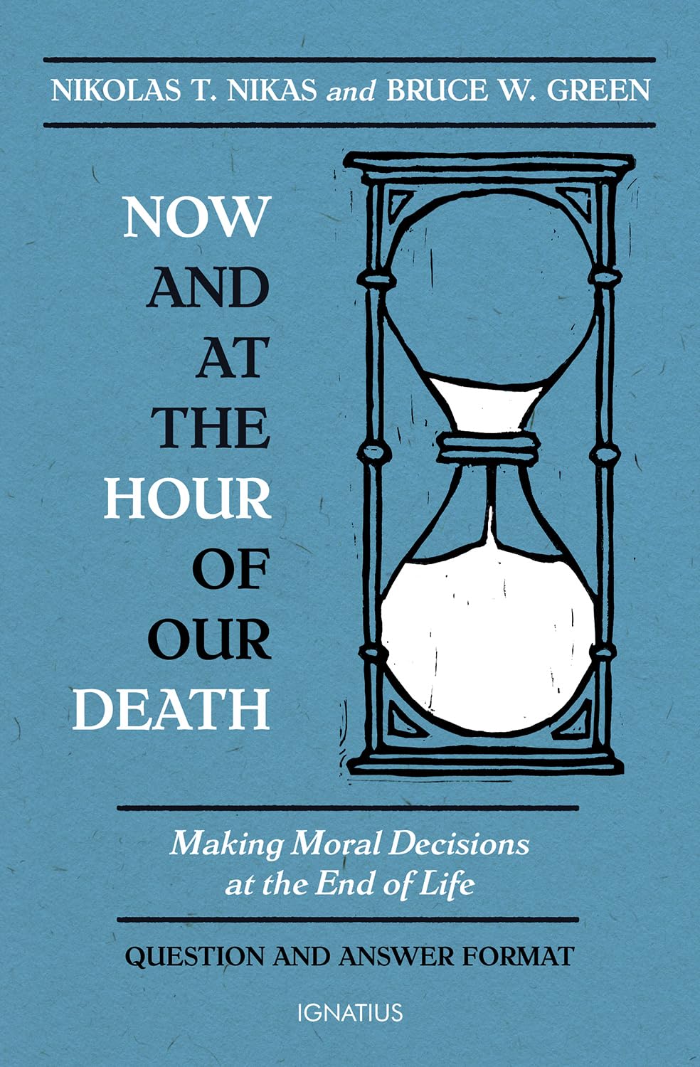 Now and at the Hour of our Death