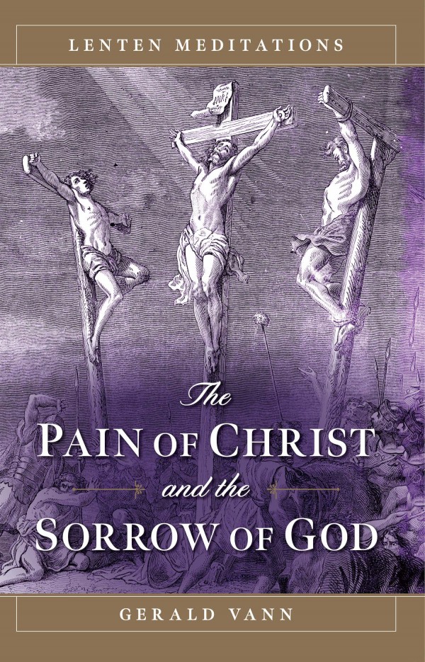 Pain of Christ and Sorrow of God