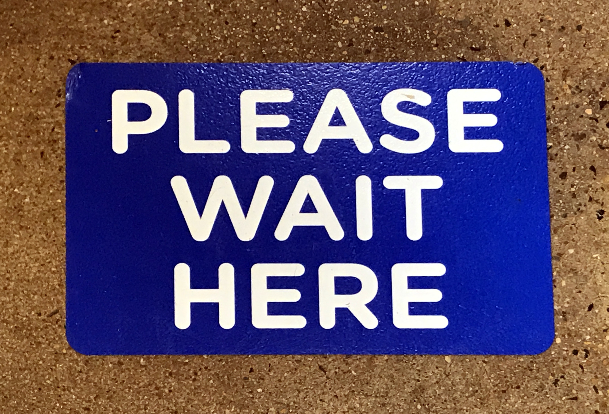 Please_Wait_Here_Kroger_Sticker_(49931976052)