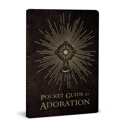 Pocket Guide to Adoration_Ascension