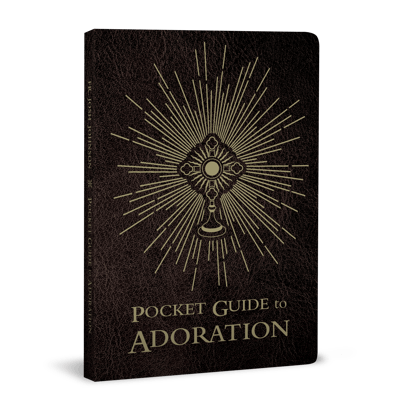 Pocket Guide to Adoration_Ascension