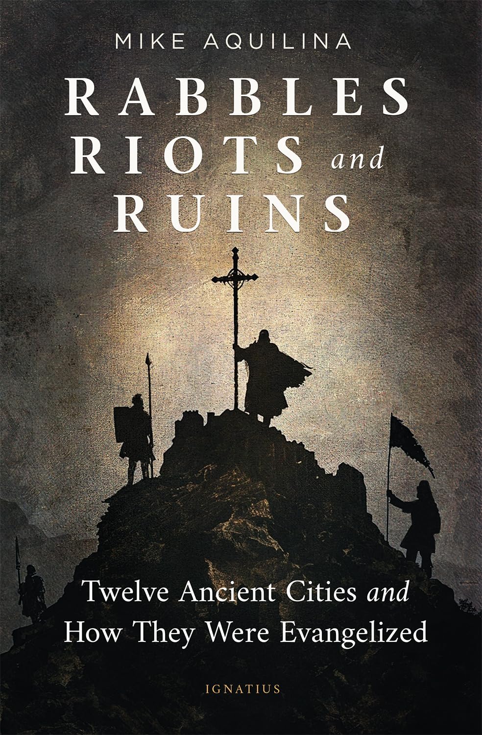 Rabbles riots and ruins