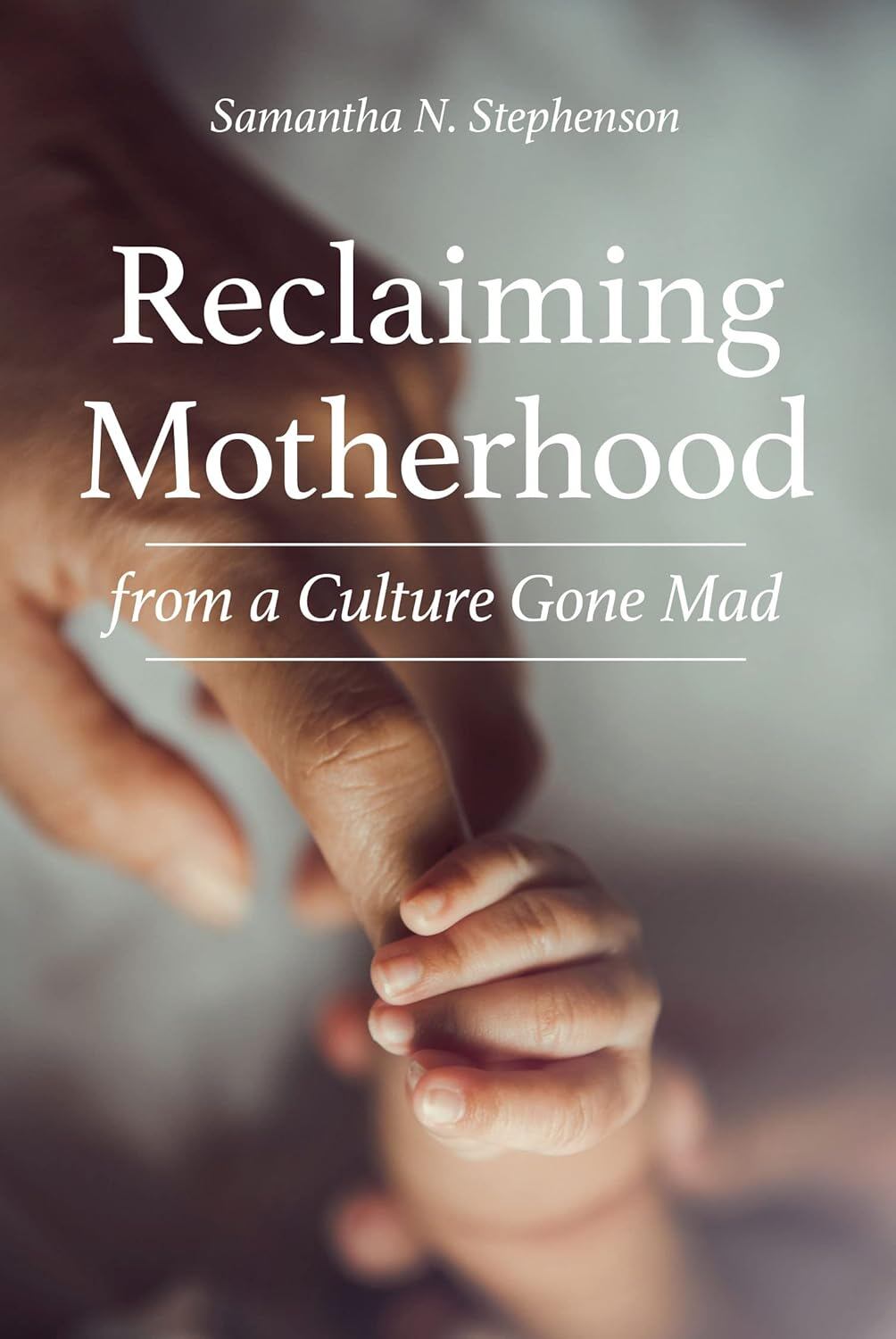Reclaiming Motherhood