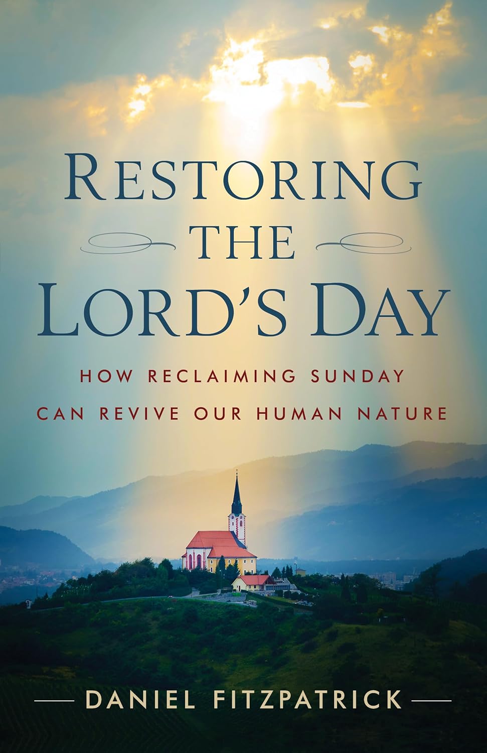 Restoring the Lords Day