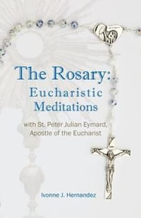 Rosary Eucharistic Meditations