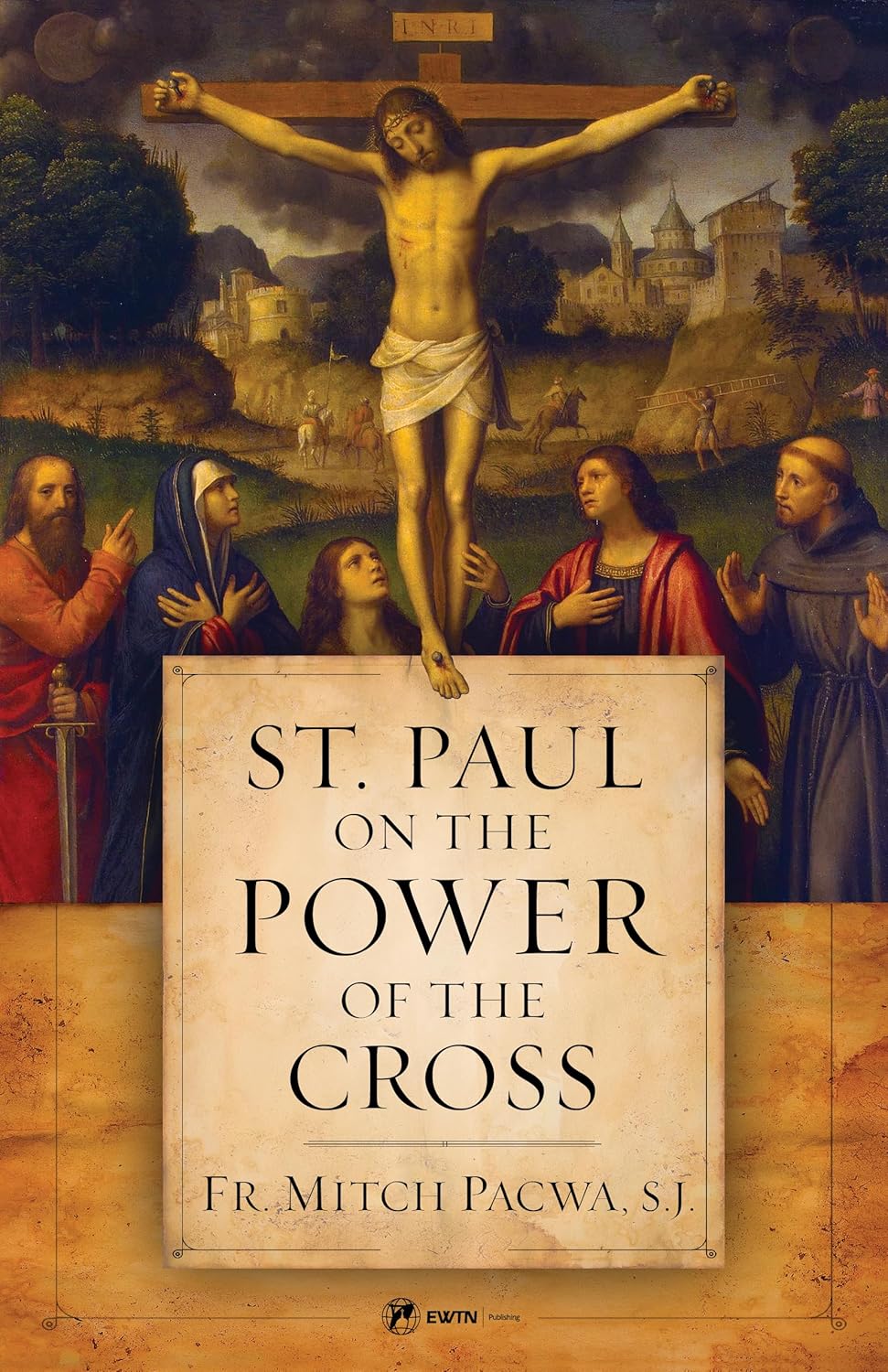 St Paul on the Power of the Cross