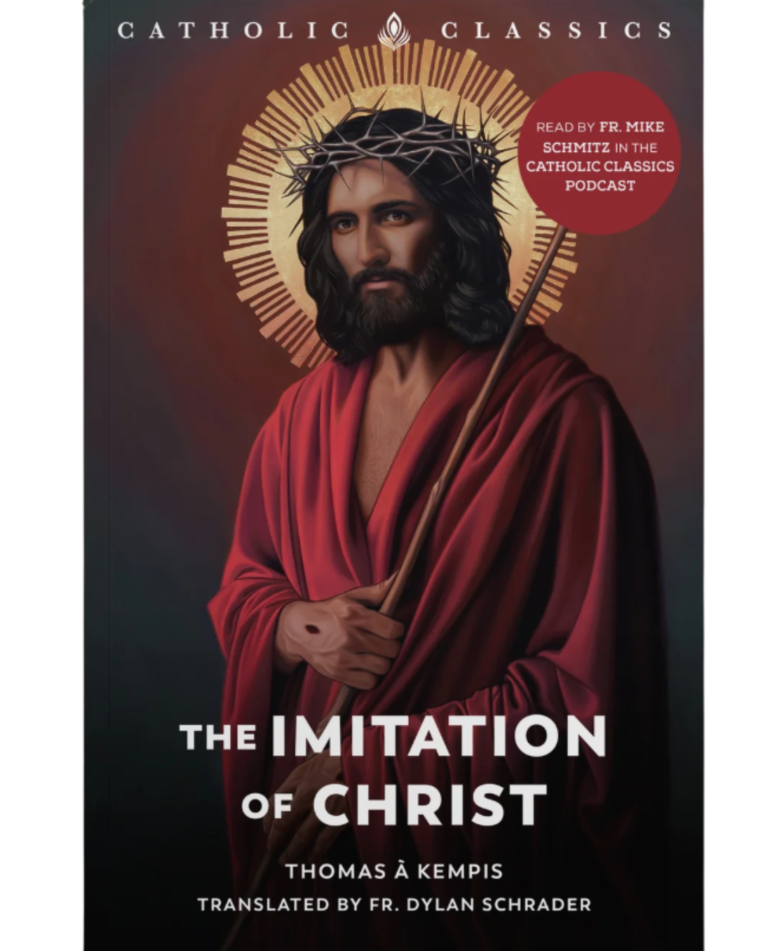The Imitation of Christ Catholic Classics