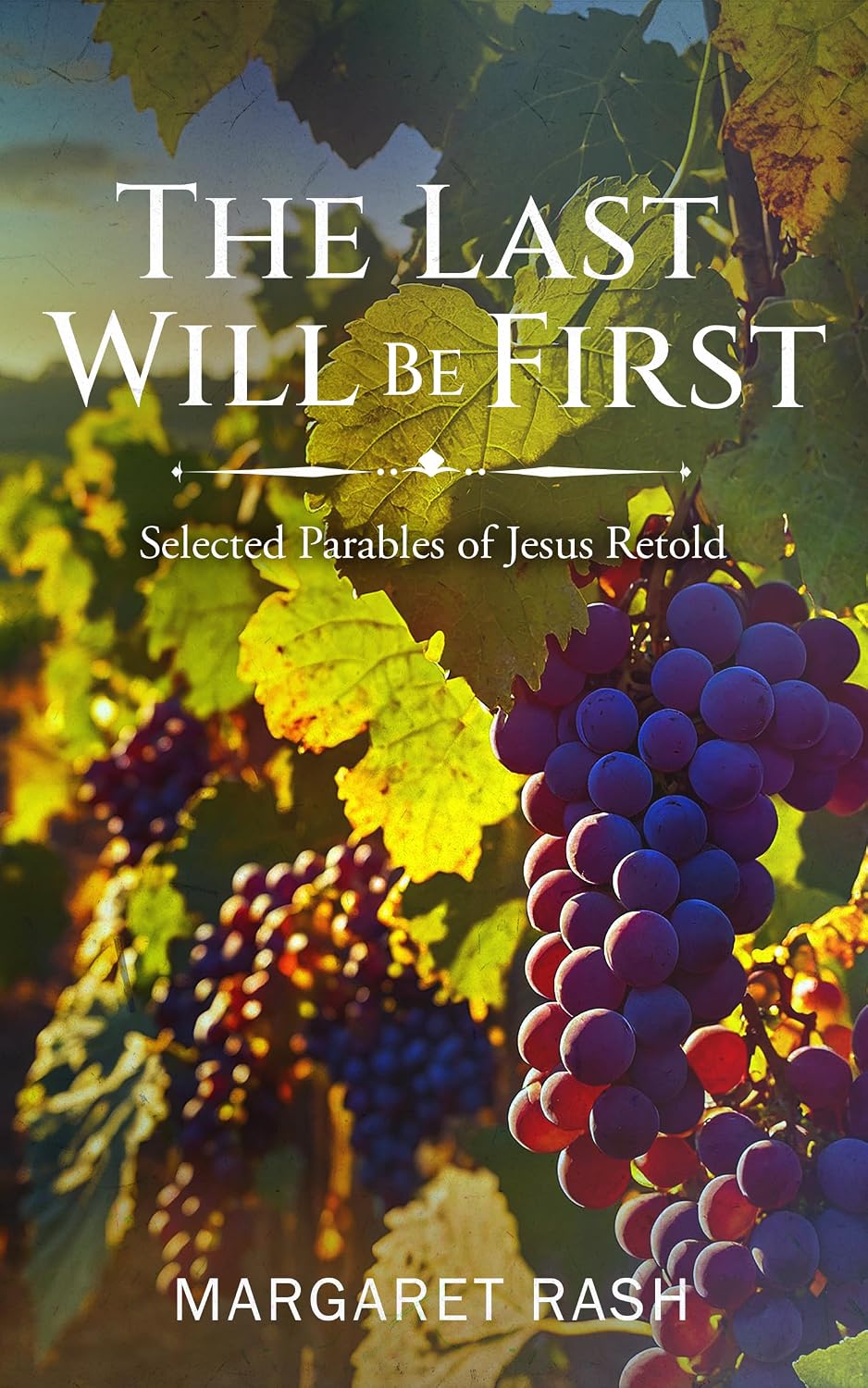 The Last Will Be First