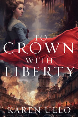 To Crown with Liberty