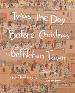 Twas the Day Before Christmas in Bethlehem Town-PBM