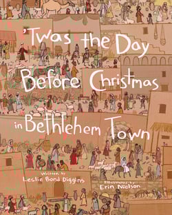 Twas the Day Before Christmas in Bethlehem Town
