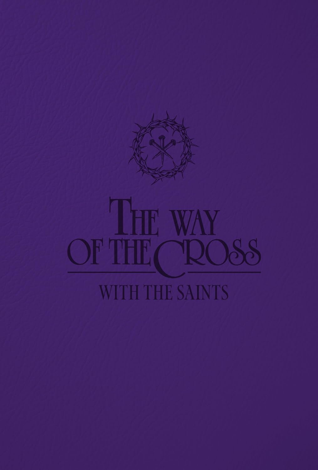 Way of the Cross With the Saints