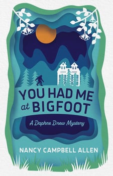 You Had Me at Bigfoot