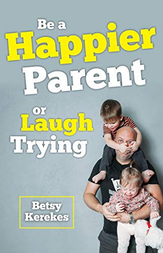 be a happier parent