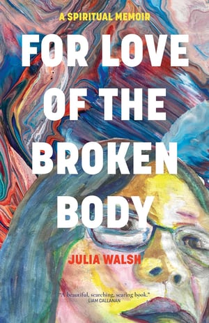 for love of the broken body