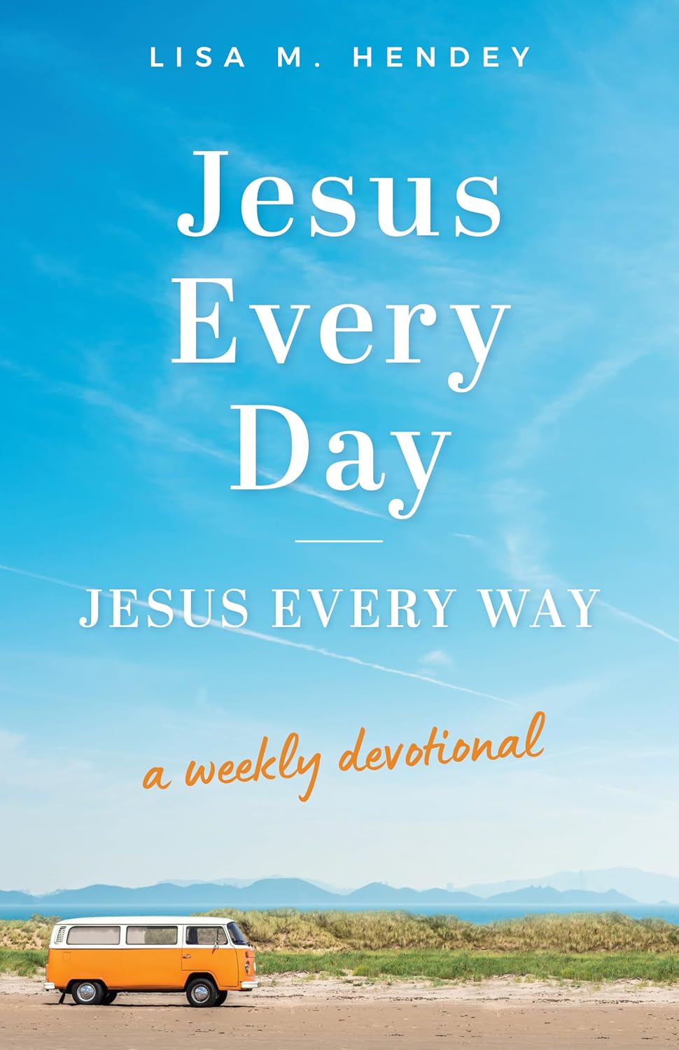 jesus every day jesus every way