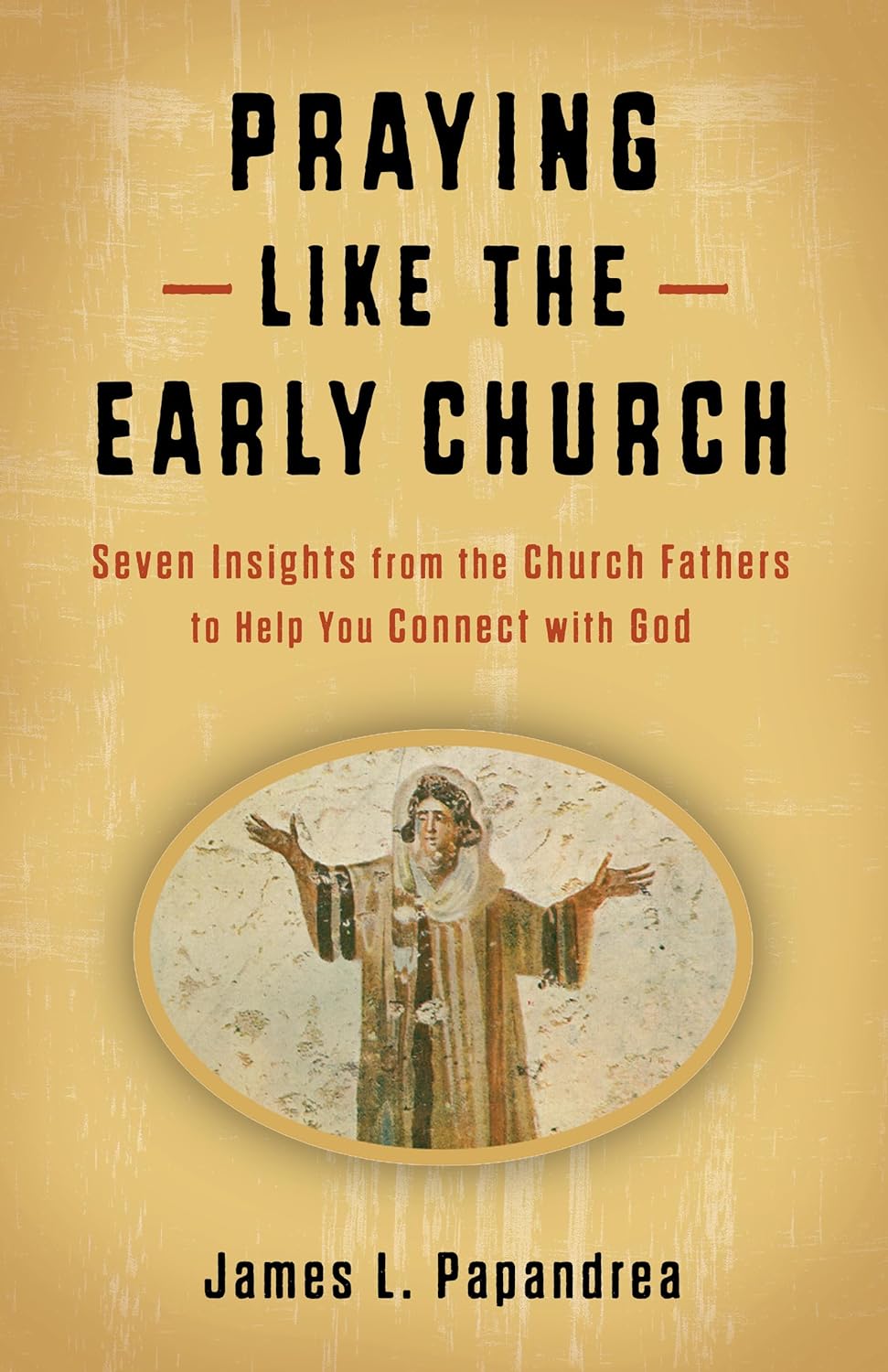 praying like the early church